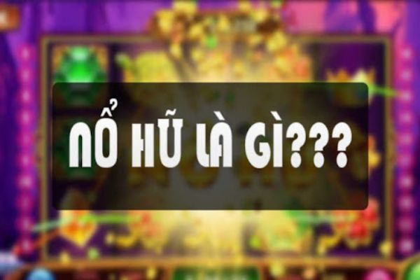 Cách chơi game nổ hũ